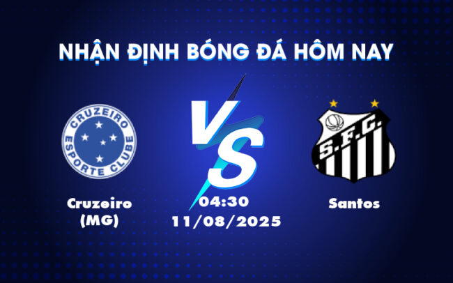 Nhận định soi kèo trận Cruzeiro MG vs Santos Chờ đợi một chiến thắng ấn tượng từ đội hạng nhì 2