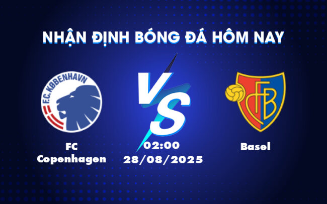 FC Copenhagen vs Basel Soi kèo căng thẳng tại đấu trường C1 4