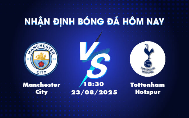 Soi Kèo Ngoại Hạng Anh Manchester City vs Tottenham Hotspur Liệu Nhà Vua Tiếp Tục Thăng Hoa 4