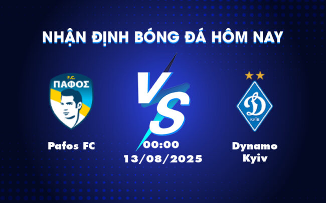 Nhận định soi kèo trận đấu Pafos FC vs Dynamo Kyiv Cuộc chạm trán căng thẳng tại Champions League 1