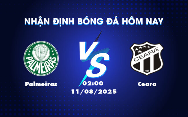 Nhận định soi kèo Palmeiras vs Ceara 02:00 ngày 11/08 - VĐQG Brazil 5
