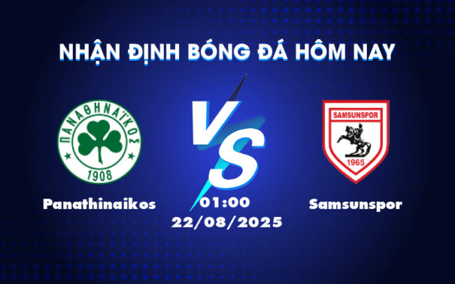 Nhận định soi kèo Panathinaikos vs Samsunspor Cơ hội cho đội khách bứt phá 2
