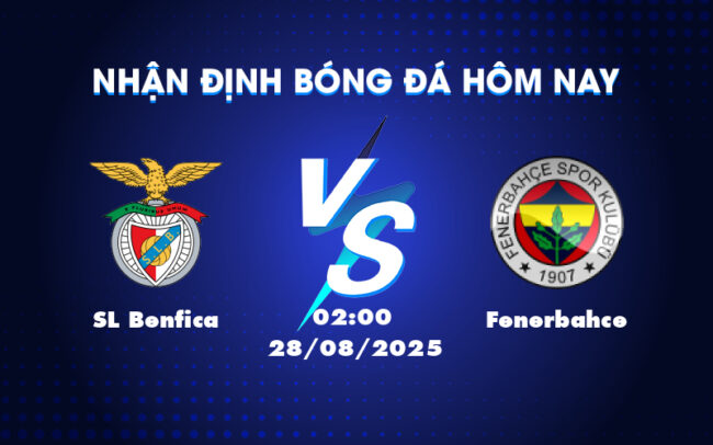 Soi kèo SL Benfica vs Fenerbahce Cuộc chiến nghẹt thở tại sân chơi C1 5