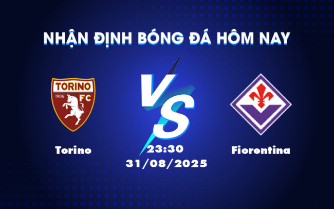Soi Kèo Trận Đấu Torino vs Fiorentina Fiorentina Lấn Lướt Với Phong Độ Vượt Trội 5