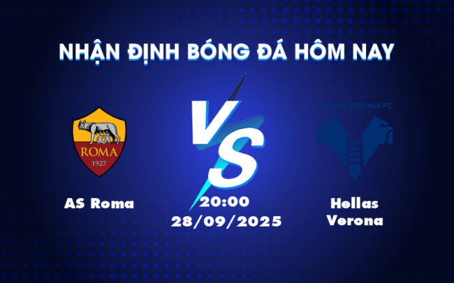 Soi kèo AS Roma vs Hellas Verona Lợi thế nghiêng về AS Roma 5