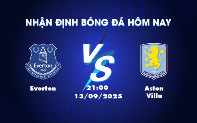 Nhận định soi kèo Everton vs Aston Villa Lợi thế nghiêng về thầy trò David Moyes 4