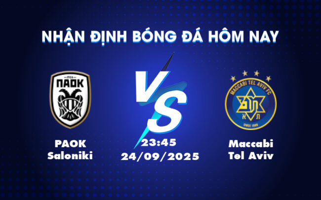 Nhận định soi kèo PAOK Saloniki vs Maccabi Tel Aviv Thử thách lớn trên đất Hy Lạp 6