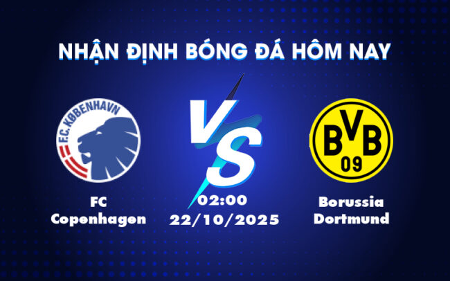 Nhận định soi kèo FC Copenhagen vs Borussia Dortmund Đẳng cấp chênh lệch 4