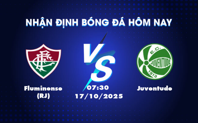 Nhận định soi kèo trận Fluminense RJ vs Juventude Cơ hội để đội nhà bứt phá 4