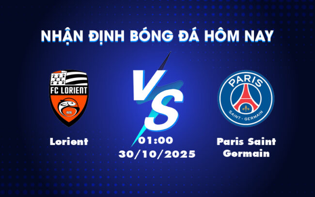 lorient paris saint germain 30 10 ligue 1 Nhận định soi kèo Lorient vs Paris Saint Germain Chênh lệch đẳng cấp tại Ligue 1 1