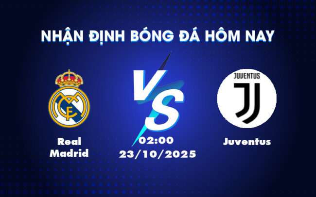 Nhận định soi kèo Real Madrid vs Juventus Quyết đấu tại đấu trường C1 3