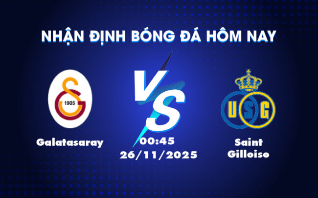 Soi kèo Galatasaray vs Saint Gilloise Lợi thế cho đội chủ nhà 4