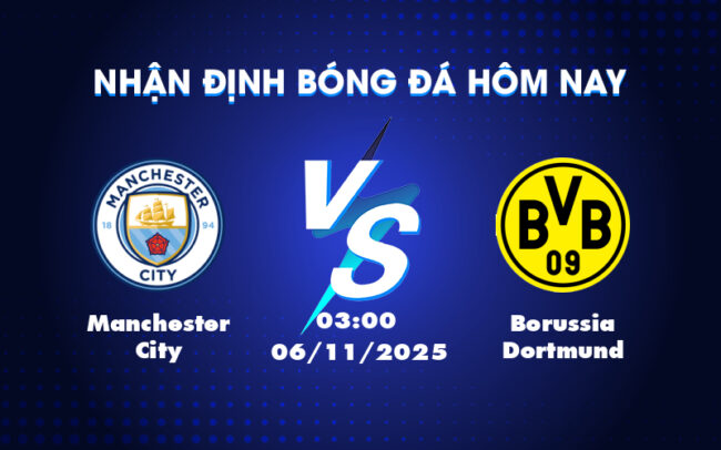 Manchester City vs Borussia Dortmund Cuộc đấu trí tại Champions League 2