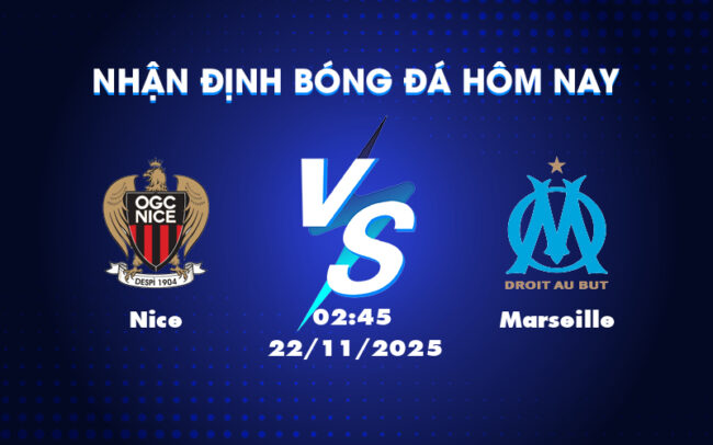 Nhận Định Nice vs Marseille Marseille Quyết Giành 3 Điểm Trên Sân Khách 4